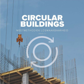 Circular Buildings - een meetmethodiek voor losmaakbaarheid v2.0
