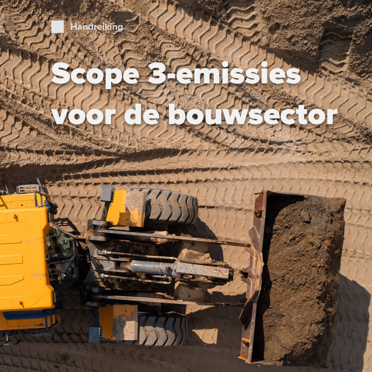 Handreiking Scope 3-emissies voor de bouwsector